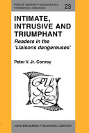 Intimate, intrusive, and triumphant : readers in the Liaisons dangereuses /