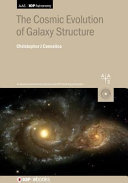The cosmic evolution of galaxy structure /