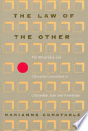The law of the other : the mixed jury and changing conceptions of citizenship, law, and knowledge /