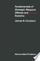 Fundamentals of strategic weapons : offense and defense systems /