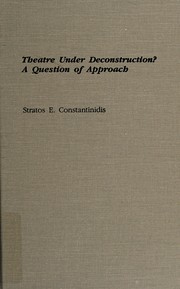 Theatre under deconstruction? : a question of approach /