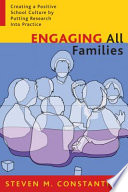 Engaging all families : creating a positive school culture by putting research into practice /
