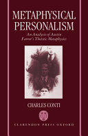 Metaphysical personalism : an analysis of Austin Farrer's metaphysics of theism /
