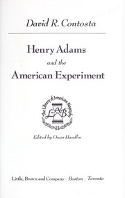Henry Adams and the American experiment /