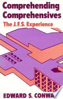 Comprehending comprehensives : the J.F.S. experience /