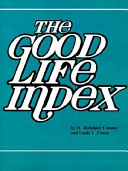 The good life index : how to compare quality of life throughout the U.S. and around the world /