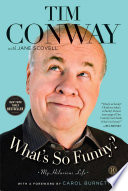 What's so funny? : my hilarious life /