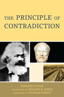 The principle of contradiction : on the theory of dialectical materialism /