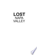Lost Napa Valley /