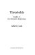 Thresholds : studies in the Romantic experience /