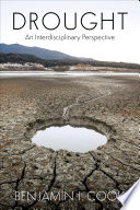 Drought : an interdisciplinary perspective /