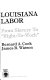 Louisiana labor, from slavery to "right-to-work" /