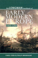 The Longman handbook of early modern Europe, 1453-1763 /