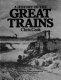 A history of the great trains /
