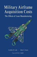 Military airframe acquisition costs : the effects of lean manufacturing /