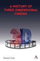 A history of three-dimensional cinema /