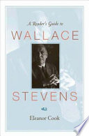 A reader's guide to Wallace Stevens /