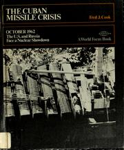 The Cuban missile crisis October 1962 ; the U.S. and Russia face a nuclear showdown.