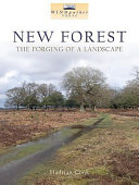 New Forest : the forging of a landscape /