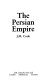 The Persian Empire /