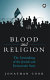 Blood and religion : the unmasking of the Jewish and democratic state /