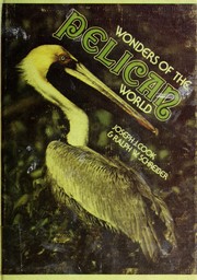 Wonders of the pelican world /
