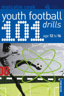 101 youth football drills : age 12 to 16 /