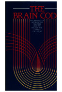 The brain code : mechanisms of information transfer and the role of the corpus callosum /