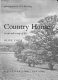 The English country house : an art and a way of life /