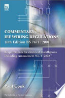 Commentary on IEE wiring regulations 16th edition, BS 7671 : 2001 : requirements for electrical installations including Amendment No. 1 : 2002 /