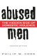 Abused men : the hidden side of domestic violence /