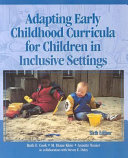 Adapting early childhood curricula for children in inclusive settings /