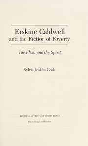 Erskine Caldwell and the fiction of poverty : the flesh and the spirit /