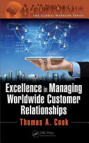 Excellence in managing worldwide customer relationships /