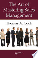 The art of mastering sales management /