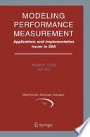 Modeling performance measurement : applications and implementation issues in DEA /
