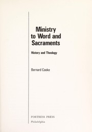 Ministry to word and sacraments : history and theology /