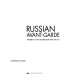 Russian avant-garde theories of art, architecture and the city /