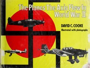 The planes the Axis flew in World War II /