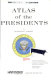 Atlas of the presidents /