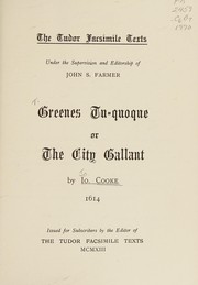 Greenes Tu-quoque ; or, The city gallant /