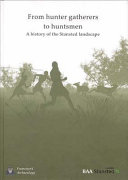 From hunter gatherers to huntsmen : a history of the Stansted landscape /