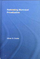 Rethinking municipal privatization /