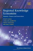 Regional knowledge economies : markets, clusters and innovation /