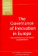 The governance of innovation in Europe : regional perspectives on global competitiveness /