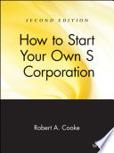 How to start your own S corporation /