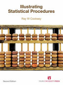 Illustrating statistical procedures : finding meaning in quantitative data /