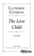 The love child : a novel /