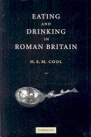Eating and drinking in Roman Britain /