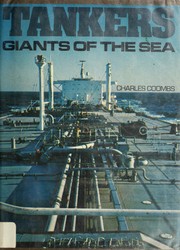 Tankers, giants of the sea /